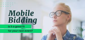 Mobile Bidding Is it a Good Fit for your Event Banner